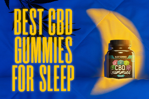 Best CBD Gummies for Sleep (2026 Guide)