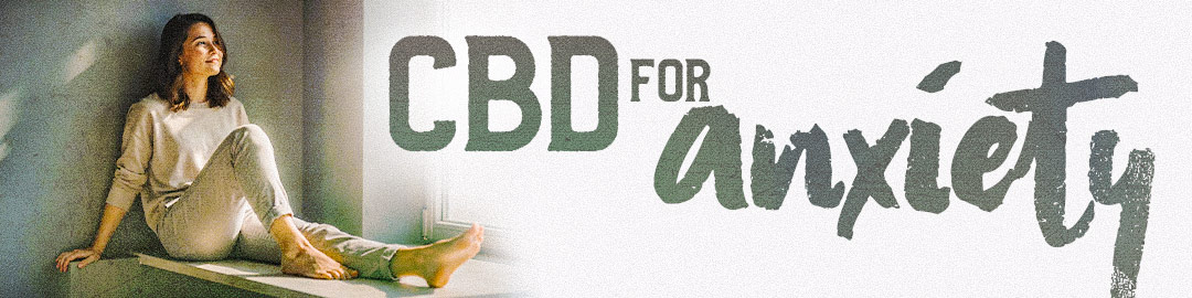CBD for Anxiety